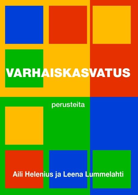 Aili Helenius & Leena Lummelahti : Varhaiskasvatus