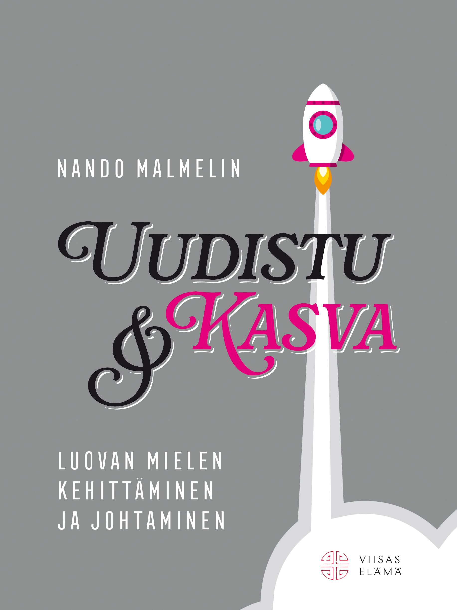 Nando Malmelin : Uudistu & kasva