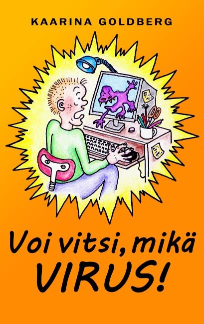 Kaarina Goldberg : Voi vitsi, mikä virus
