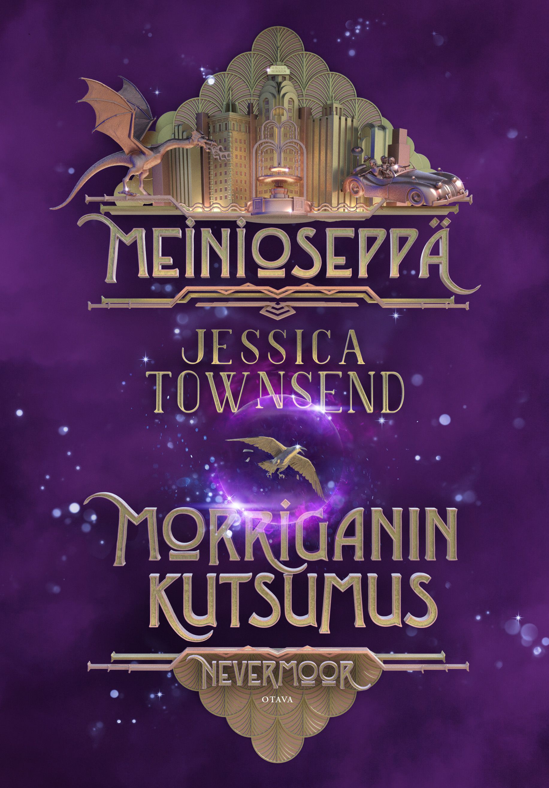 Kirjailijan Jessica Townsend käytetty kirja Meinioseppä : Morriganin kutsumus (ERINOMAINEN)