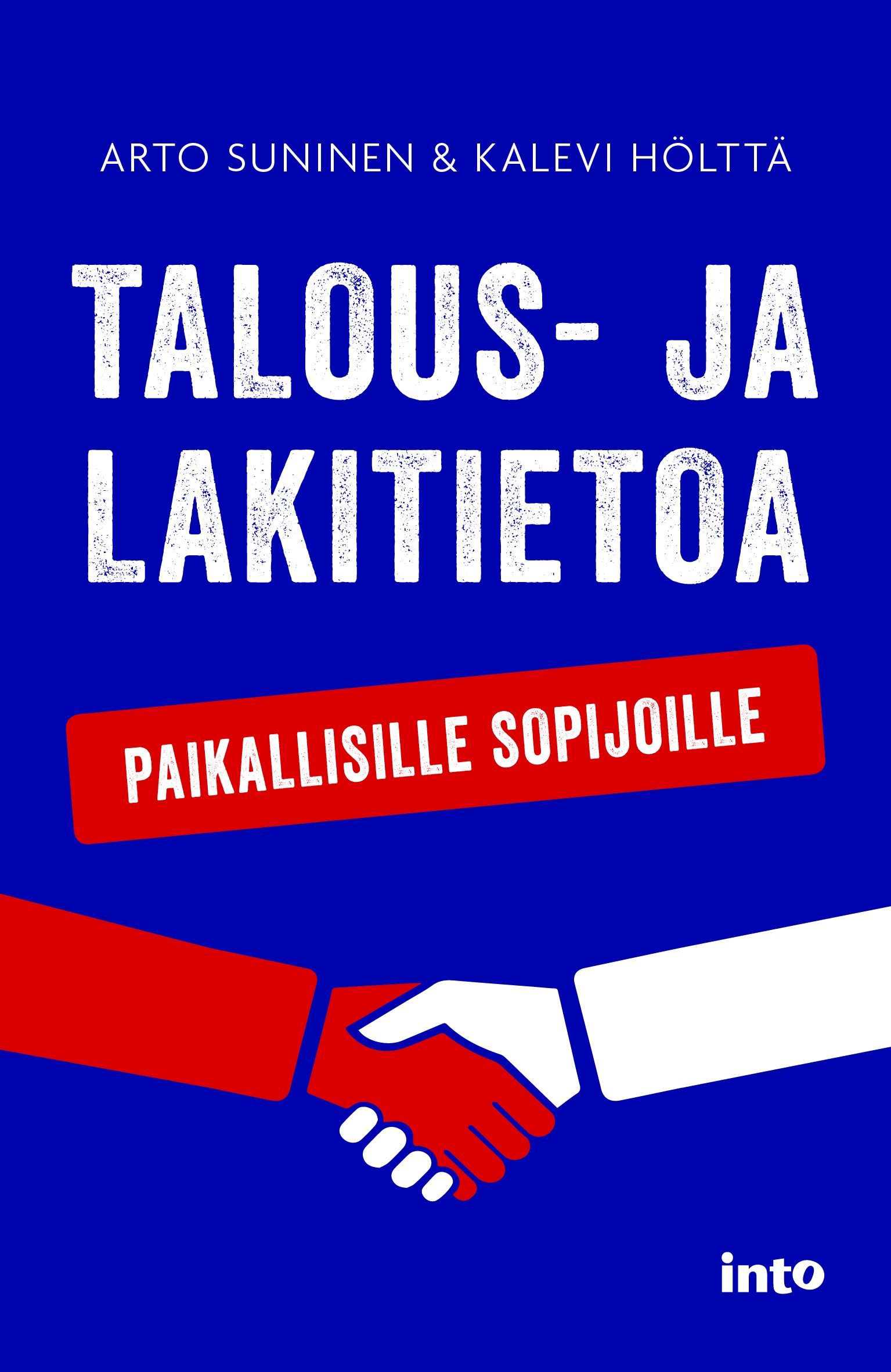 Arto Suninen & Kalevi Hölttä : Talous- ja lakitietoa paikallisille sopijoille