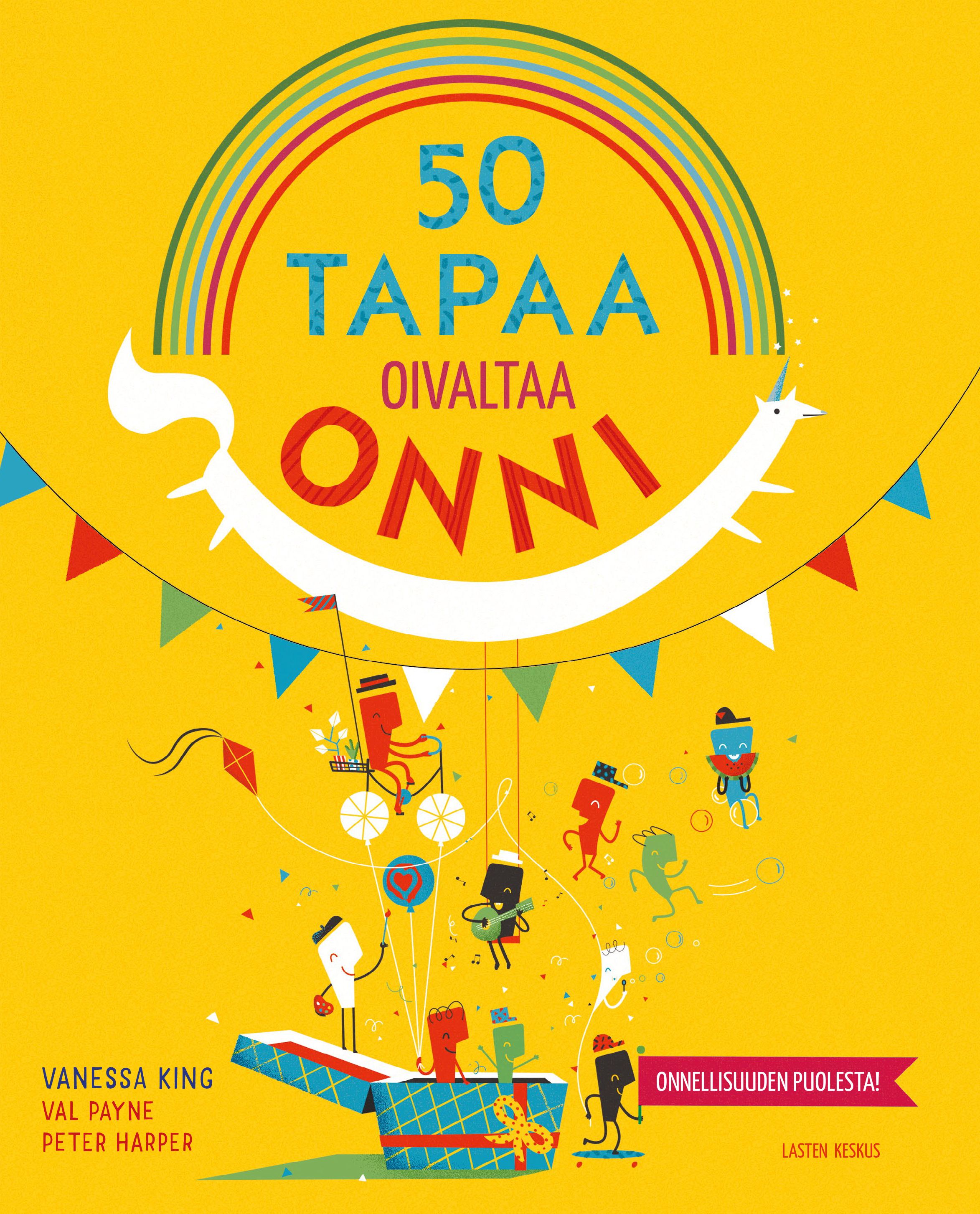 Vanessa King & Val Payne & Peter Harper : 50 tapaa oivaltaa onni