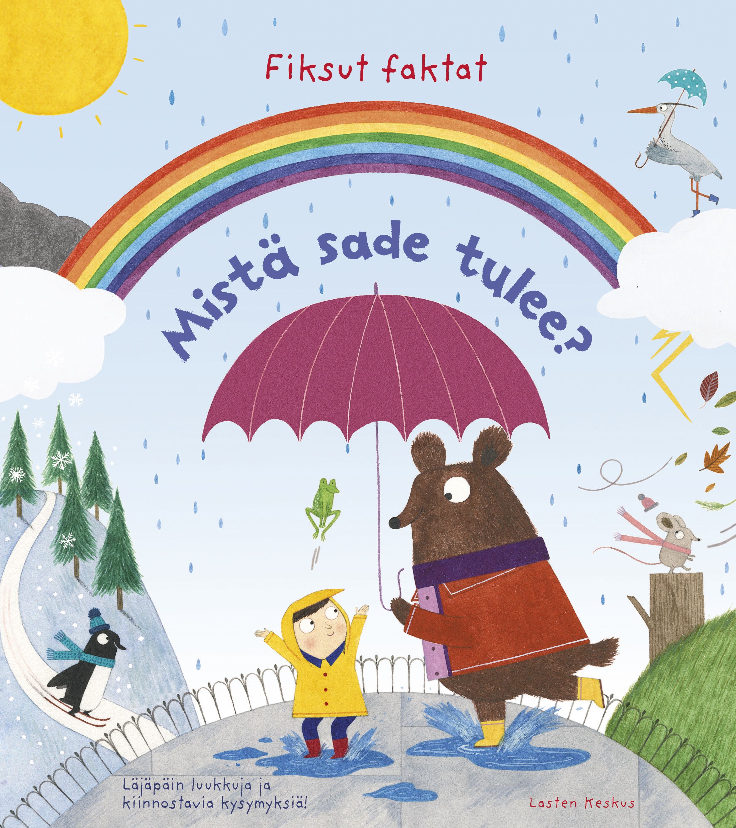 Katie Daynes : Mistä sade tulee?