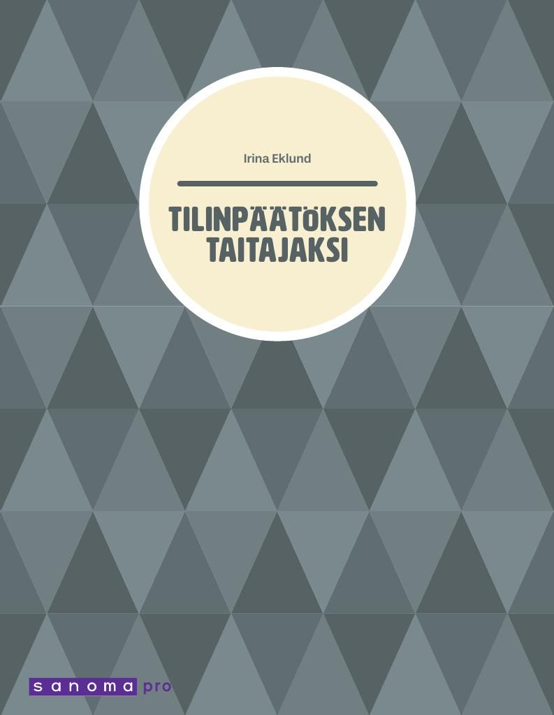 Irina Loponen : Tilinpäätöksen taitajaksi