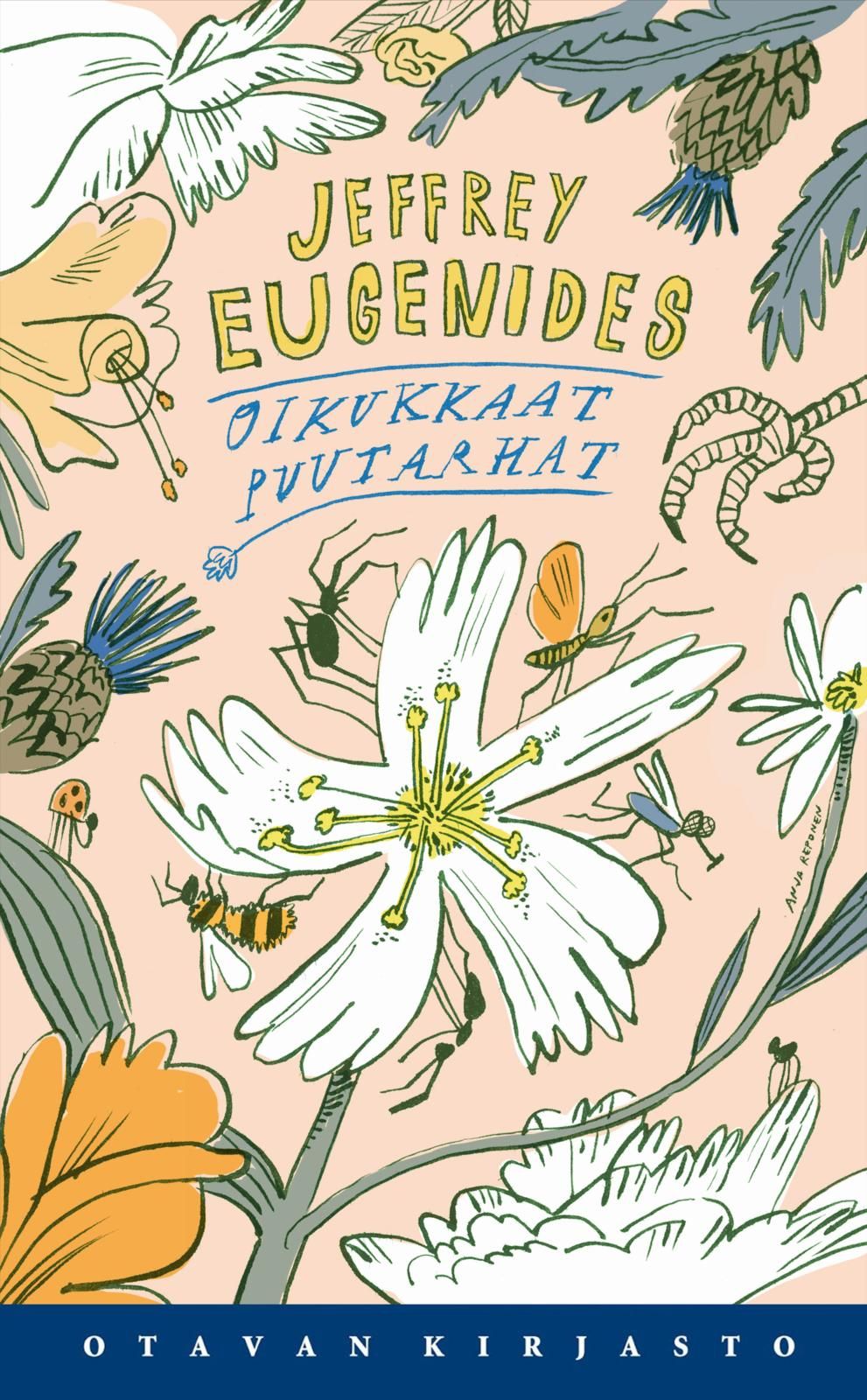 Jeffrey Eugenides : Oikukkaat puutarhat