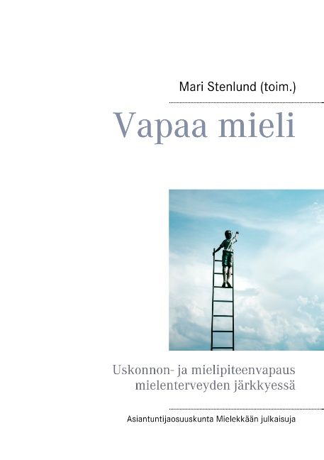 Mari Stenlund (toim.) : Vapaa mieli