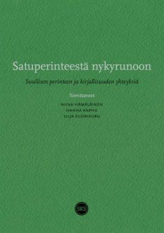 Satuperinteestä nykyrunoon