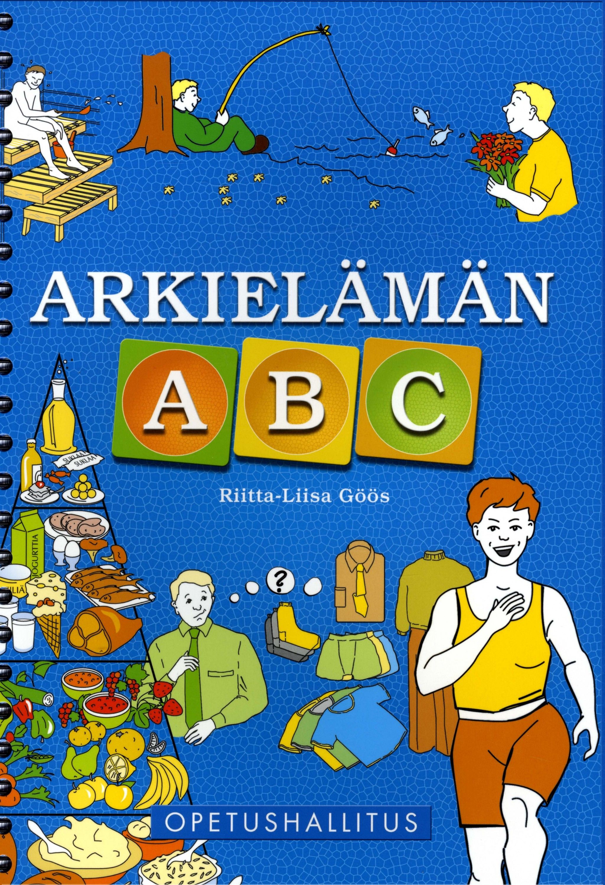 Kirjailijan Riitta-Liisa Göös käytetty teos Arkielämän ABC