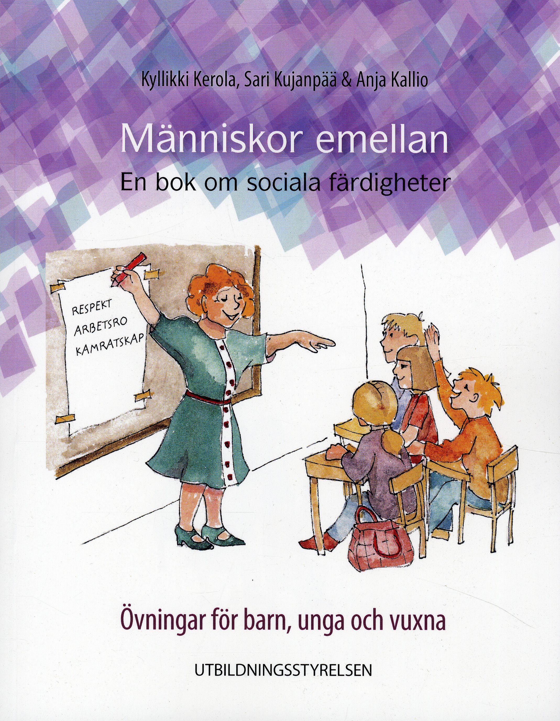 Kyllikki Kerola & Sari Kujanpää & Anja Kallio & Annika Rikberg-Grannas : Människor emellan