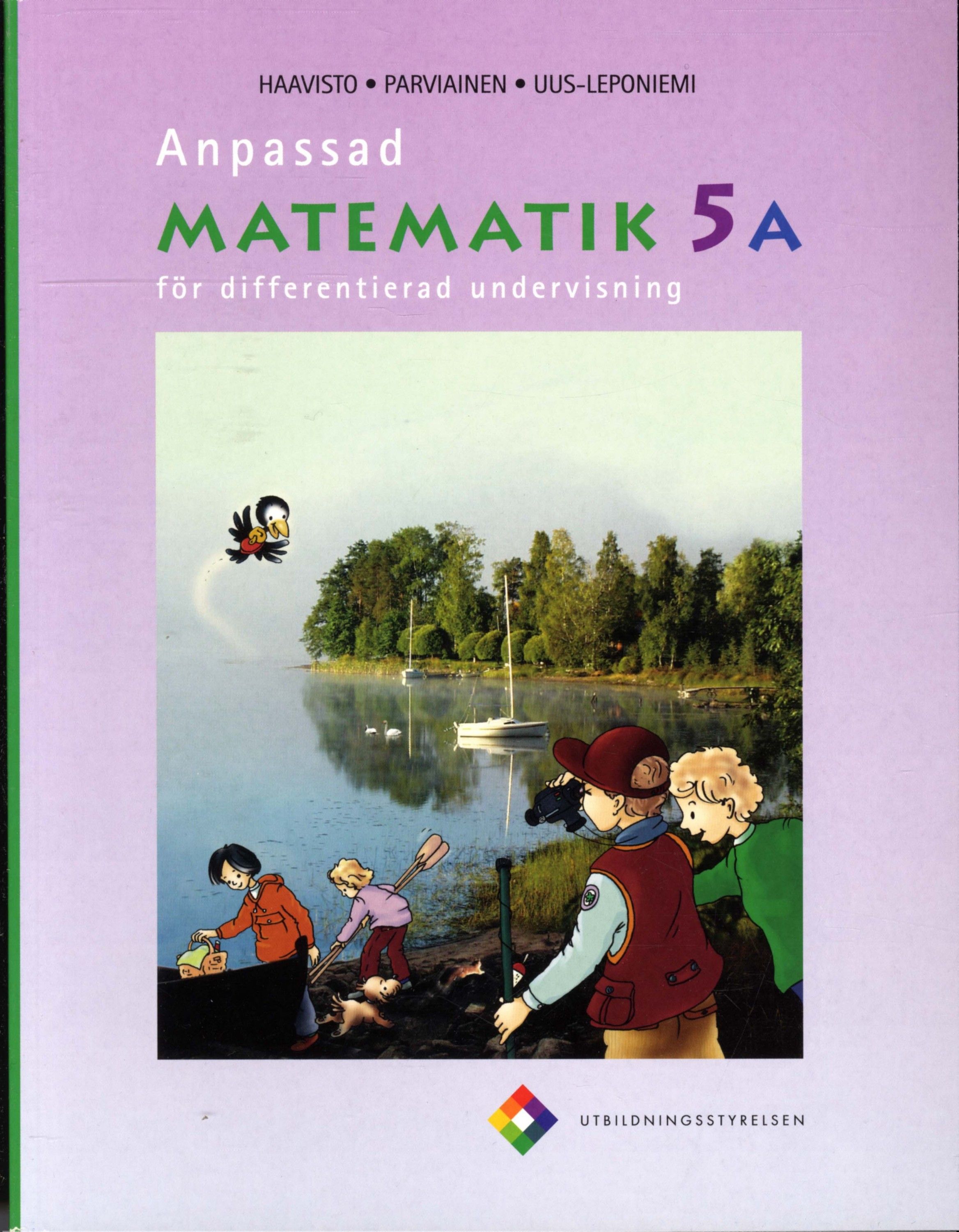 Helena Haavisto & Kaarina Parviainen & Tuula Uus-Leponiemi : Anpassad matematik 5 A