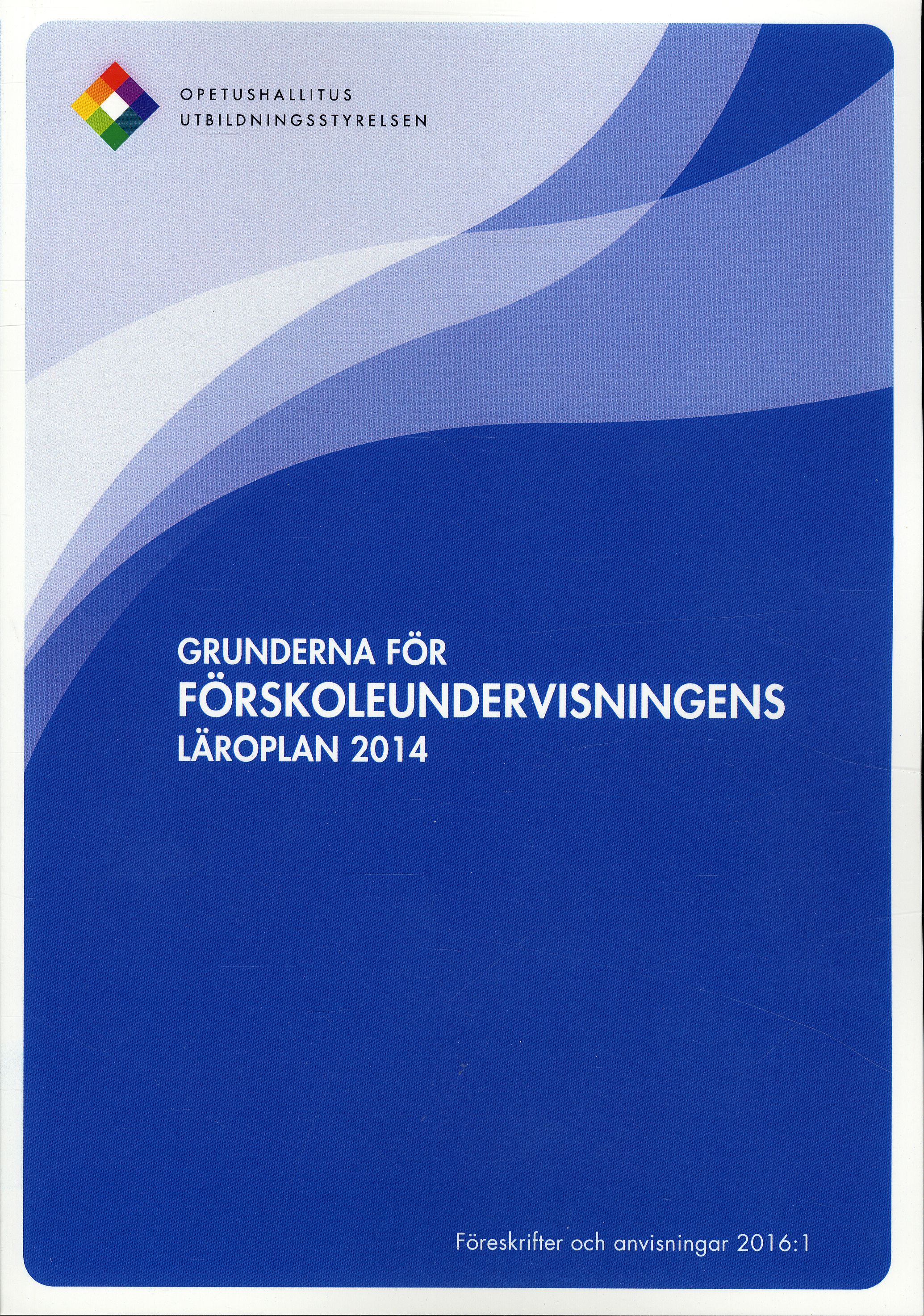 Grunderna för förskoleundervisningens läroplan 2014