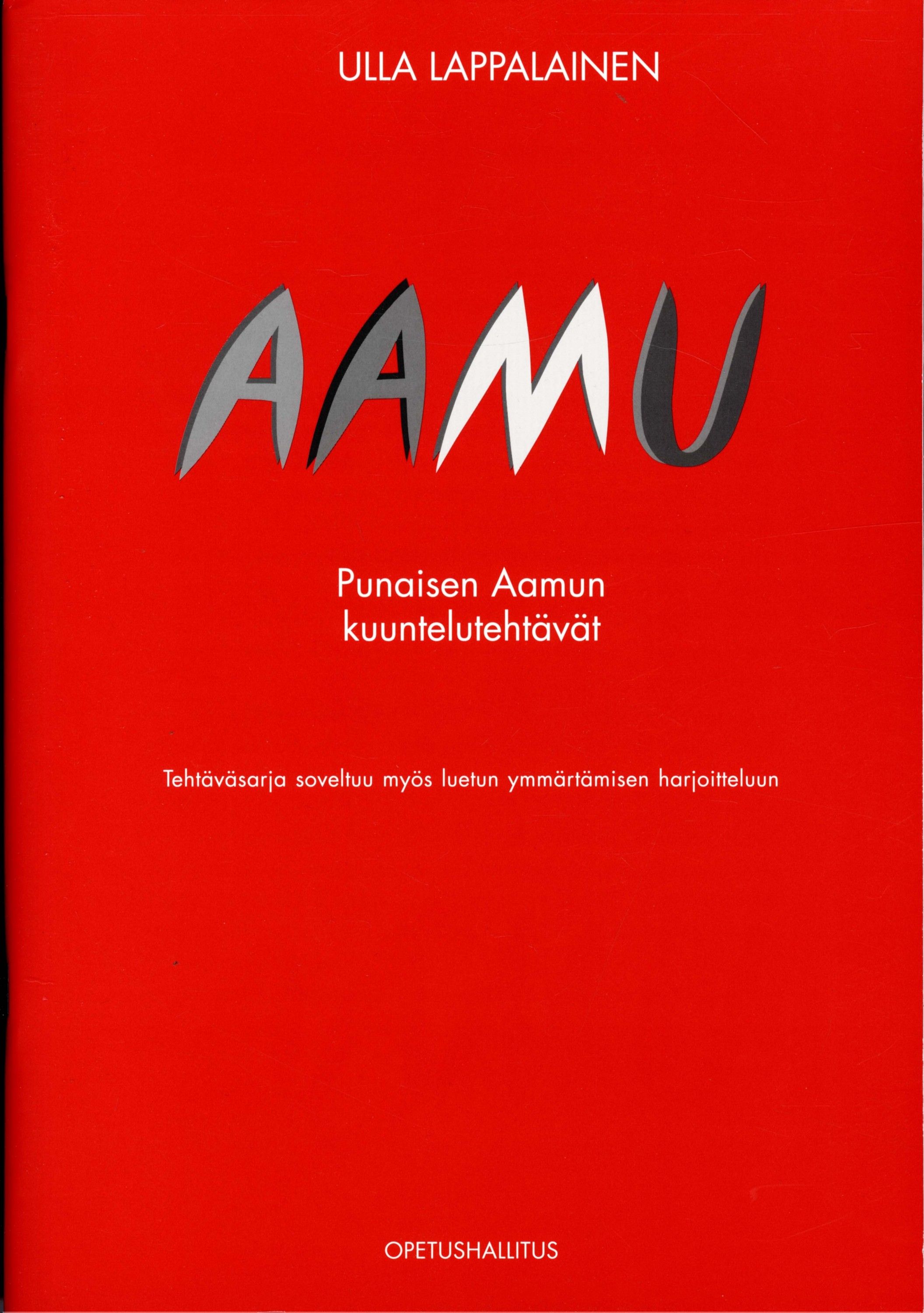 Ulla Lappalainen : Aamu - Punaisen Aamun kuuntelutehtävät (+ 2 cd)