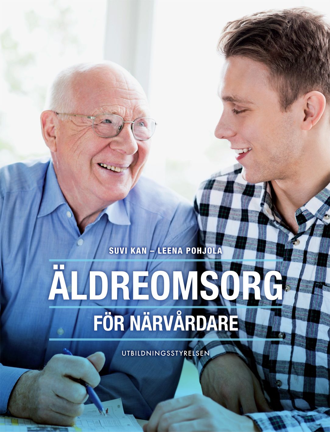 Suvi Kan & Leena Pohjola : Äldreomsorg för närvårdare