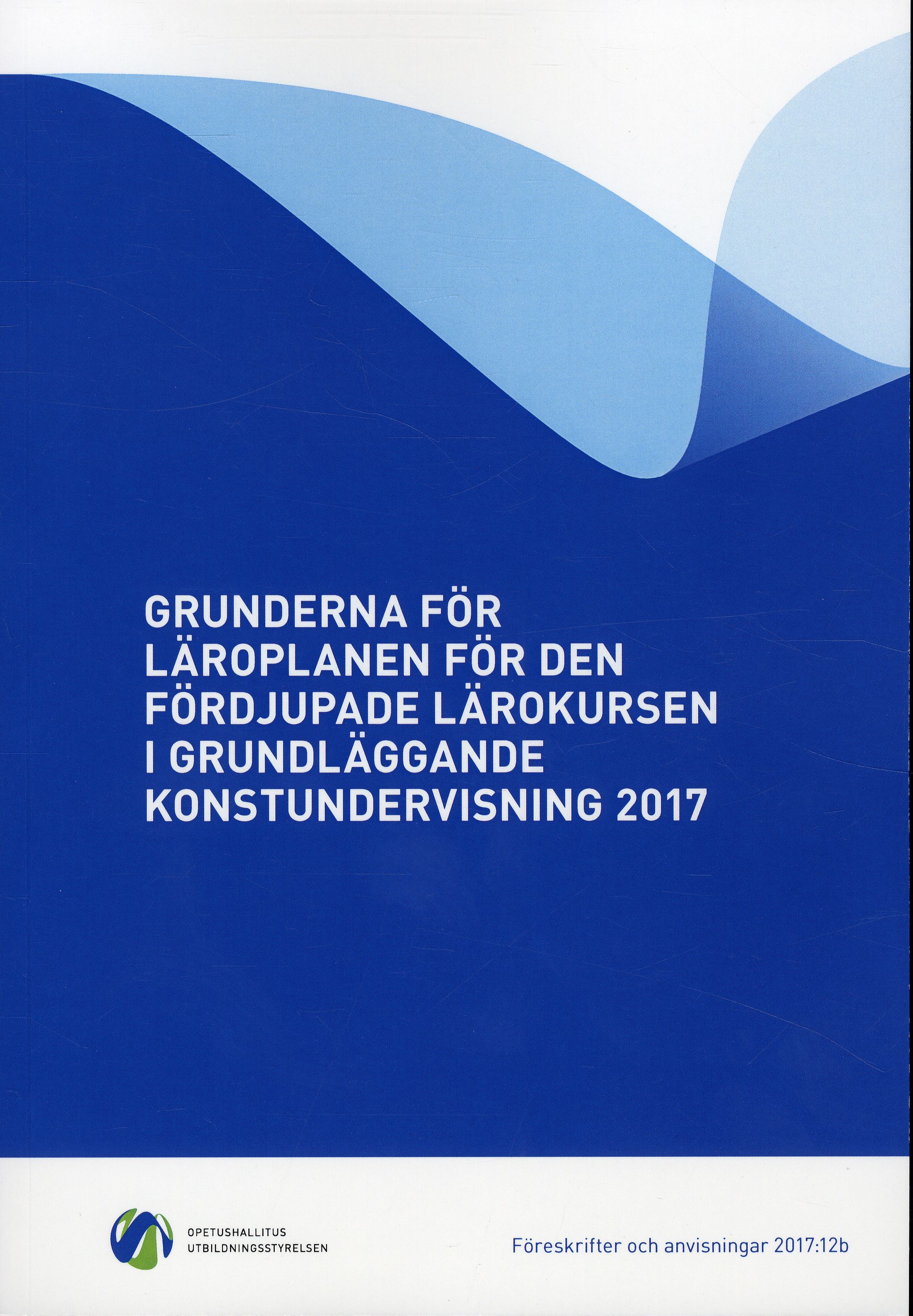 Grunderna för läroplanen för den fördjupade lärokursen i grundläggande konstundervisning 2017