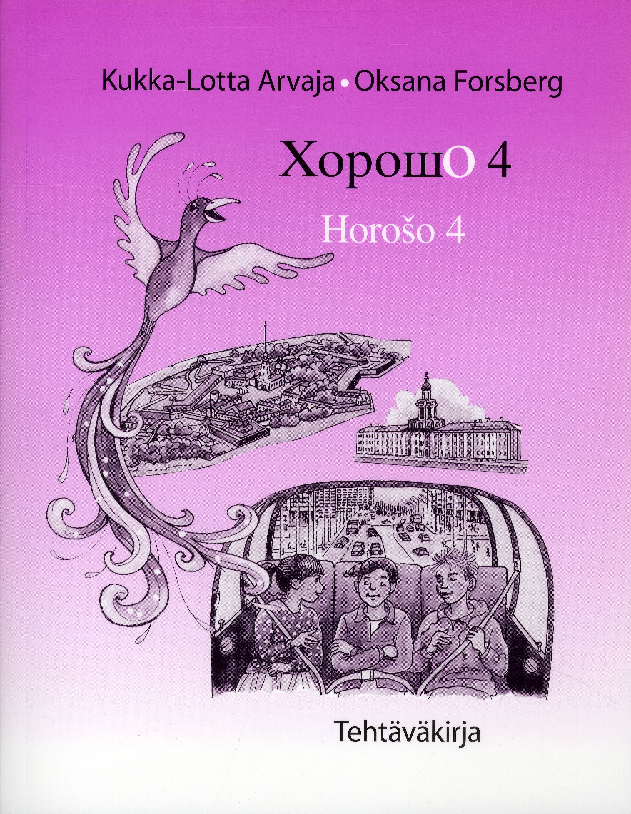 Kukka-Lotta Arvaja & Oksana Forsberg : Horošo 4 (+ 2 cd) Tehtäväkirja