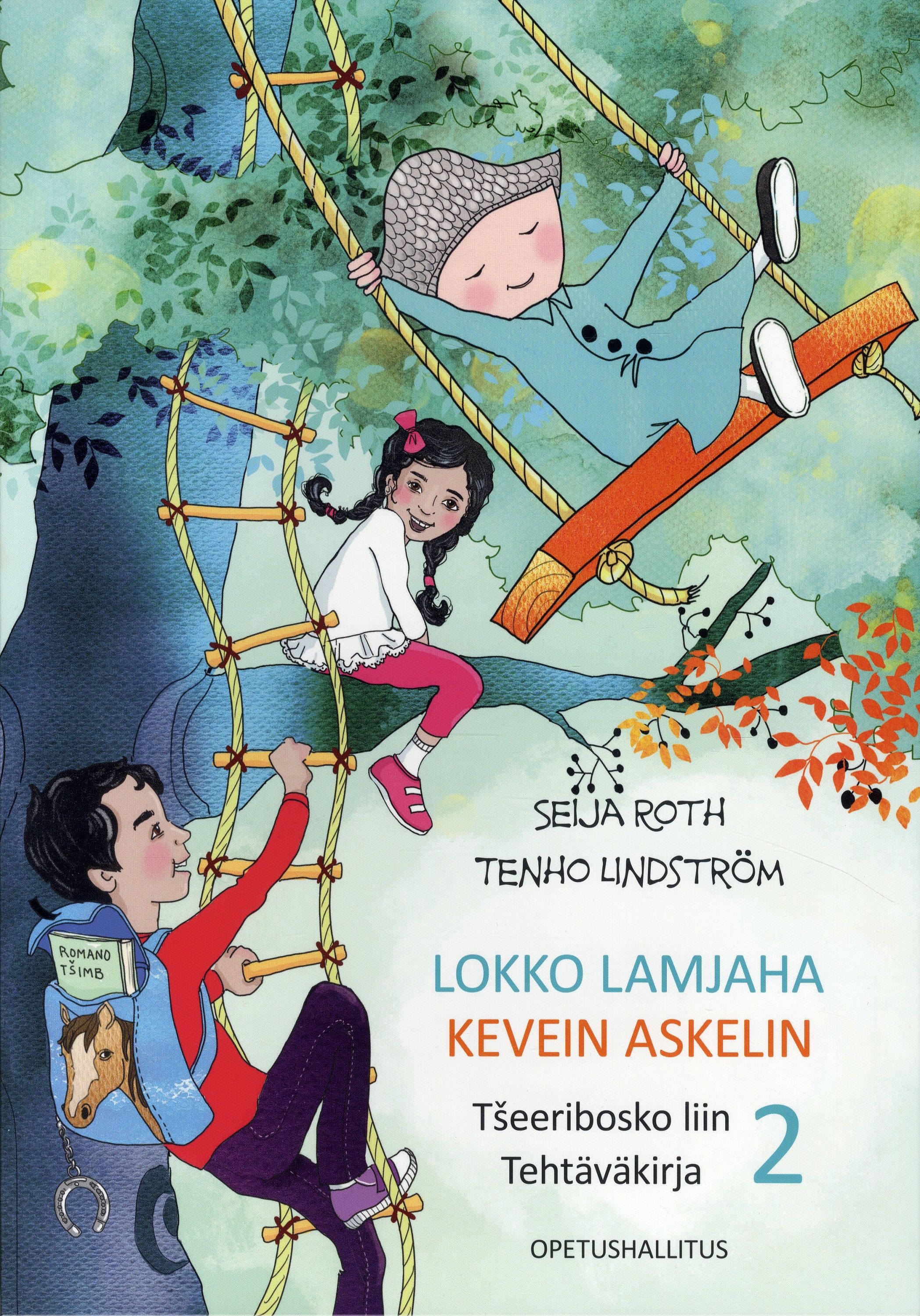 Seija Roth & Tenho Lindström : Lokko lamjaha - Kevein askelin Tehtäväkirja 2