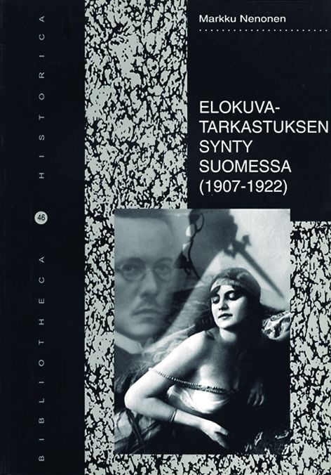 Markku Nenonen : Elokuvatarkastuksen synty Suomessa (1907-1922)