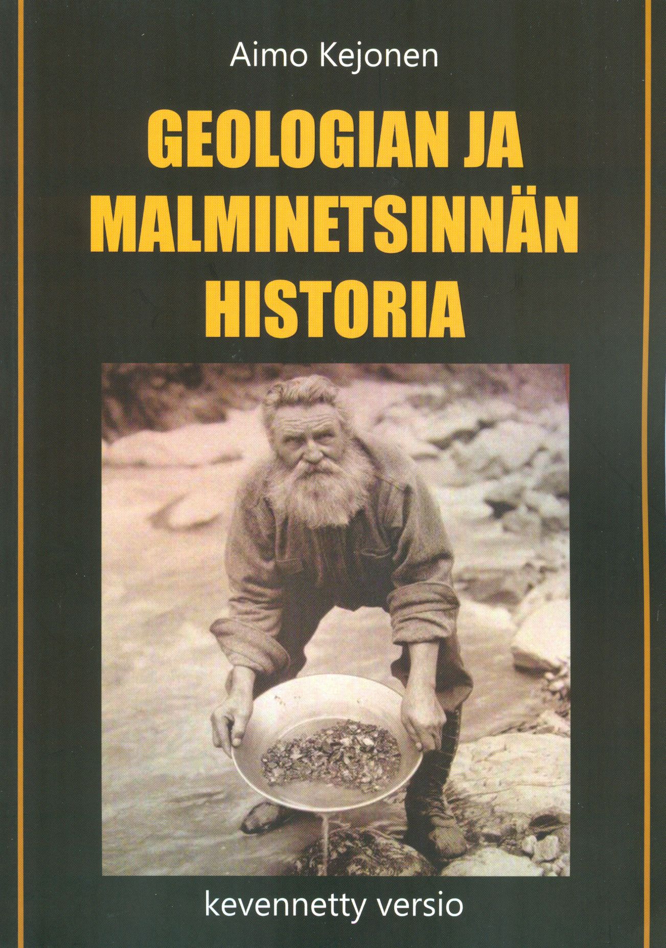 Aimo Kejonen : Geologian ja malminetsinnän historia