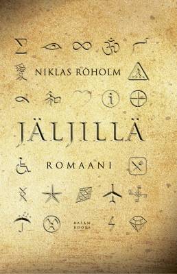 Kirjailijan Niklas Röholm käytetty kirja Jäljillä : romaani
