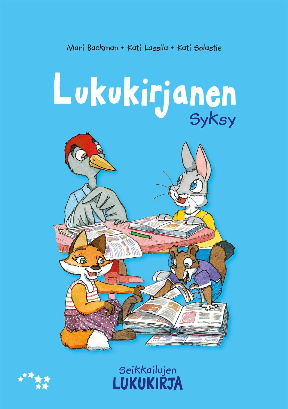 Mari Backman & Kati Lassila & Kati Solastie : Seikkailujen lukukirja Lukukirjanen Syksy