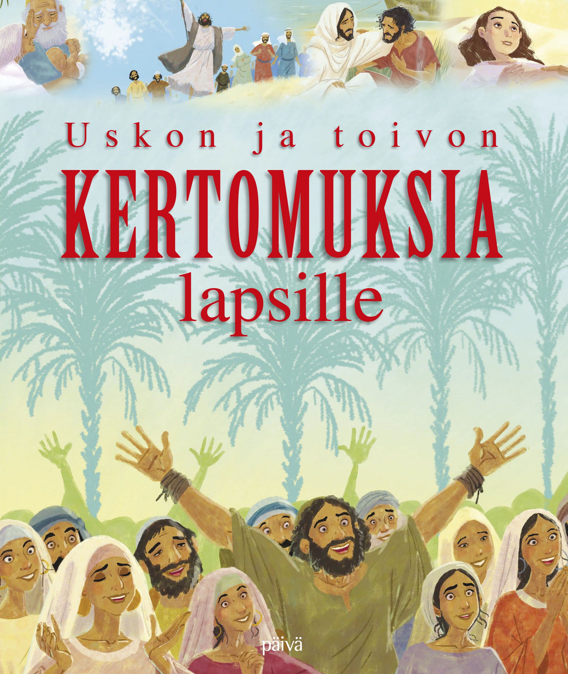Kirjailijan Rhona Davies käytetty kirja Uskon ja toivon kertomuksia lapsille