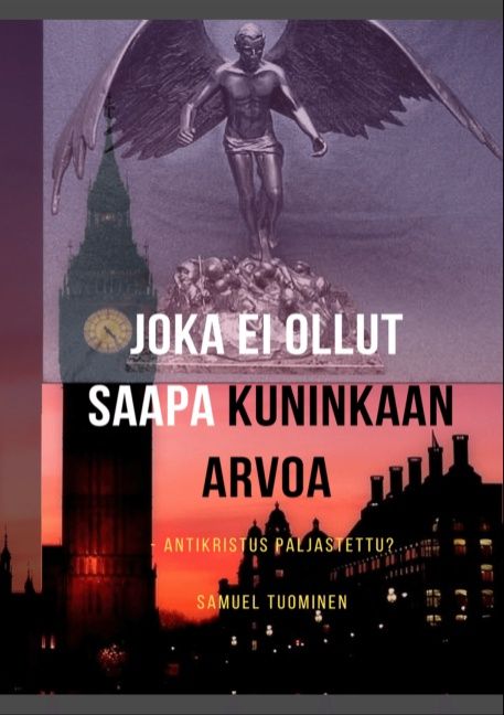 Samuel Tuominen : Joka ei ollut saapa kuninkaan arvoa