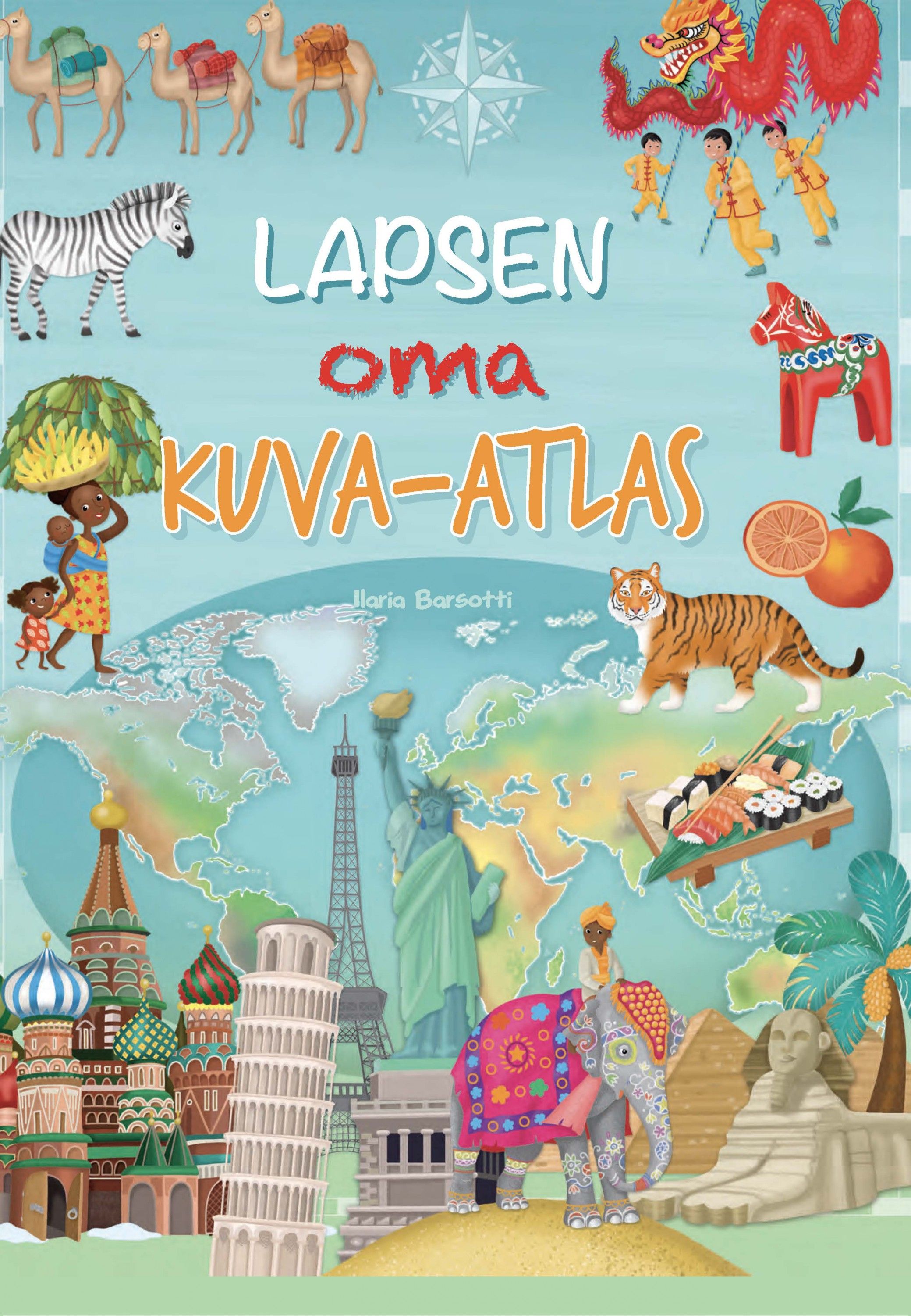 Kirjailijan Ilaria Barsotti käytetty kirja Lapsen oma kuva-atlas
