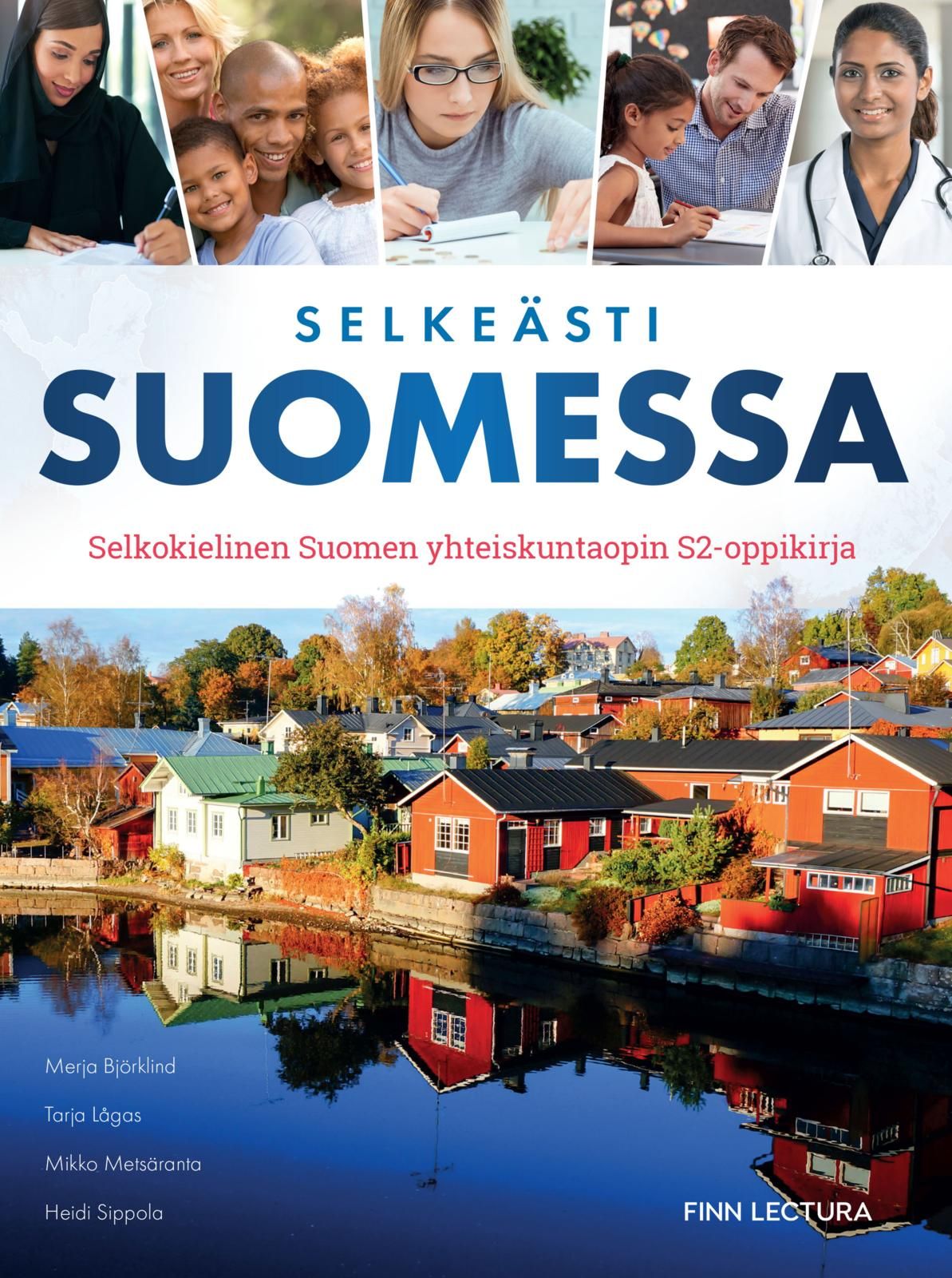 Merja Björklind & Tarja Lågas & Mikko Metsäranta & Heidi Sippola : Selkeästi Suomessa