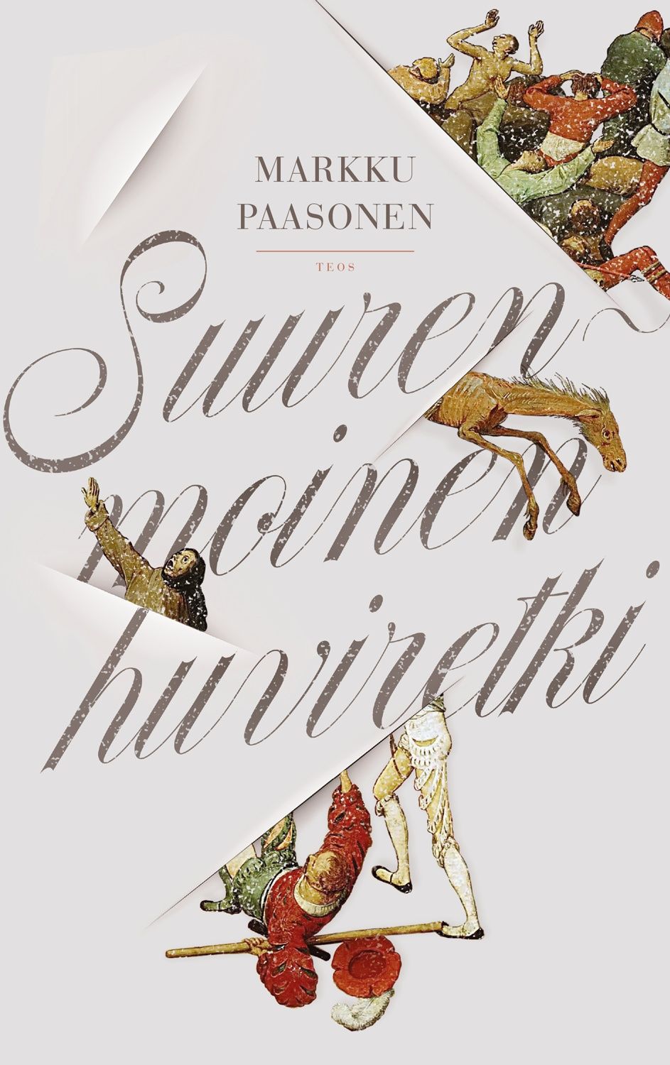 Kirjailijan Markku Paasonen uusi kirja Suurenmoinen huviretki (UUDENVEROINEN)
