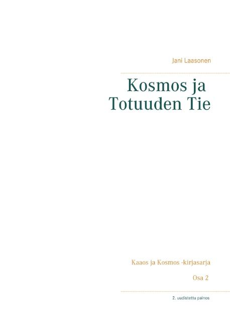 Jani Laasonen : Kosmos ja Totuuden Tie