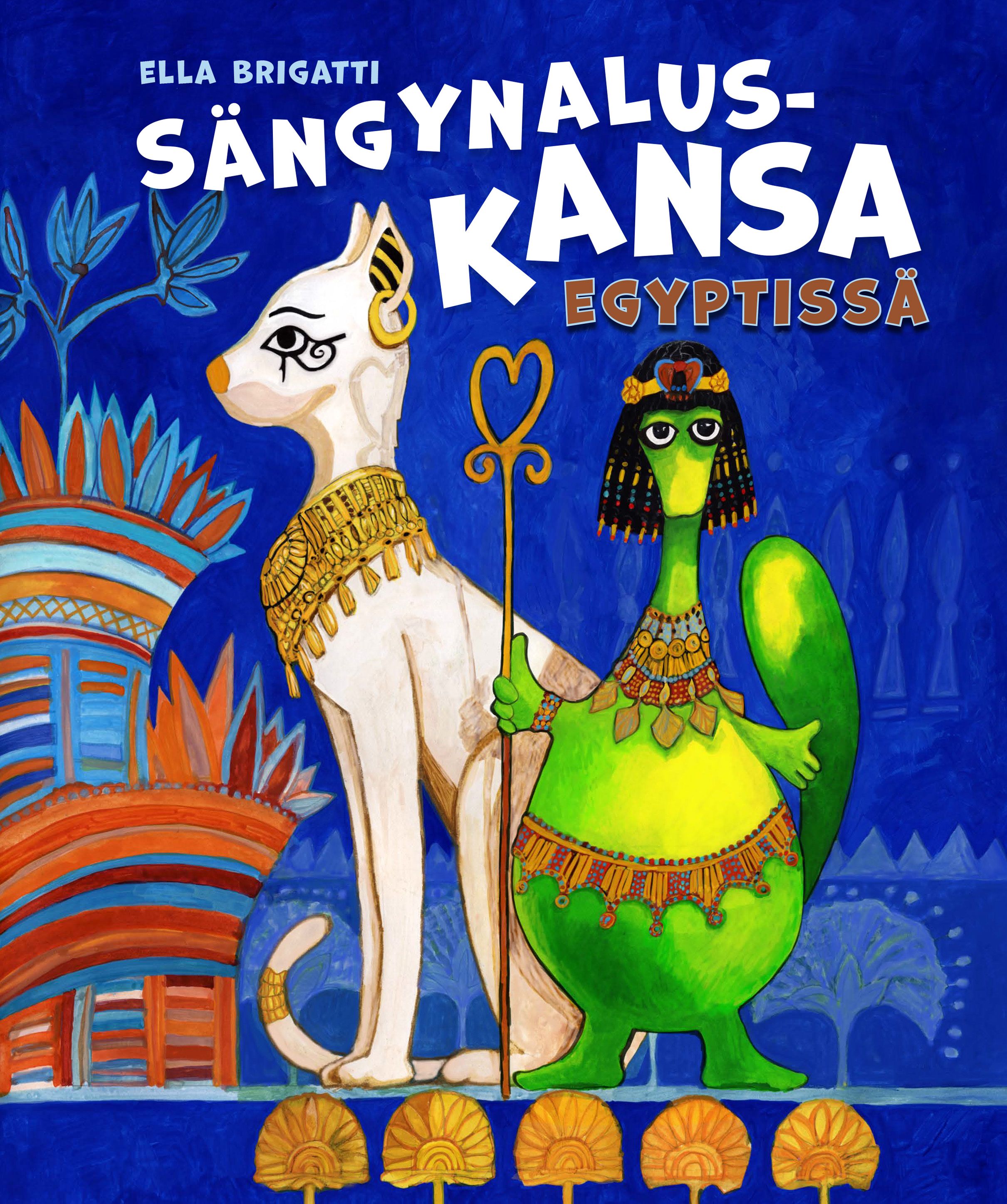 Ella Brigatti : Sängynaluskansa Egyptissä