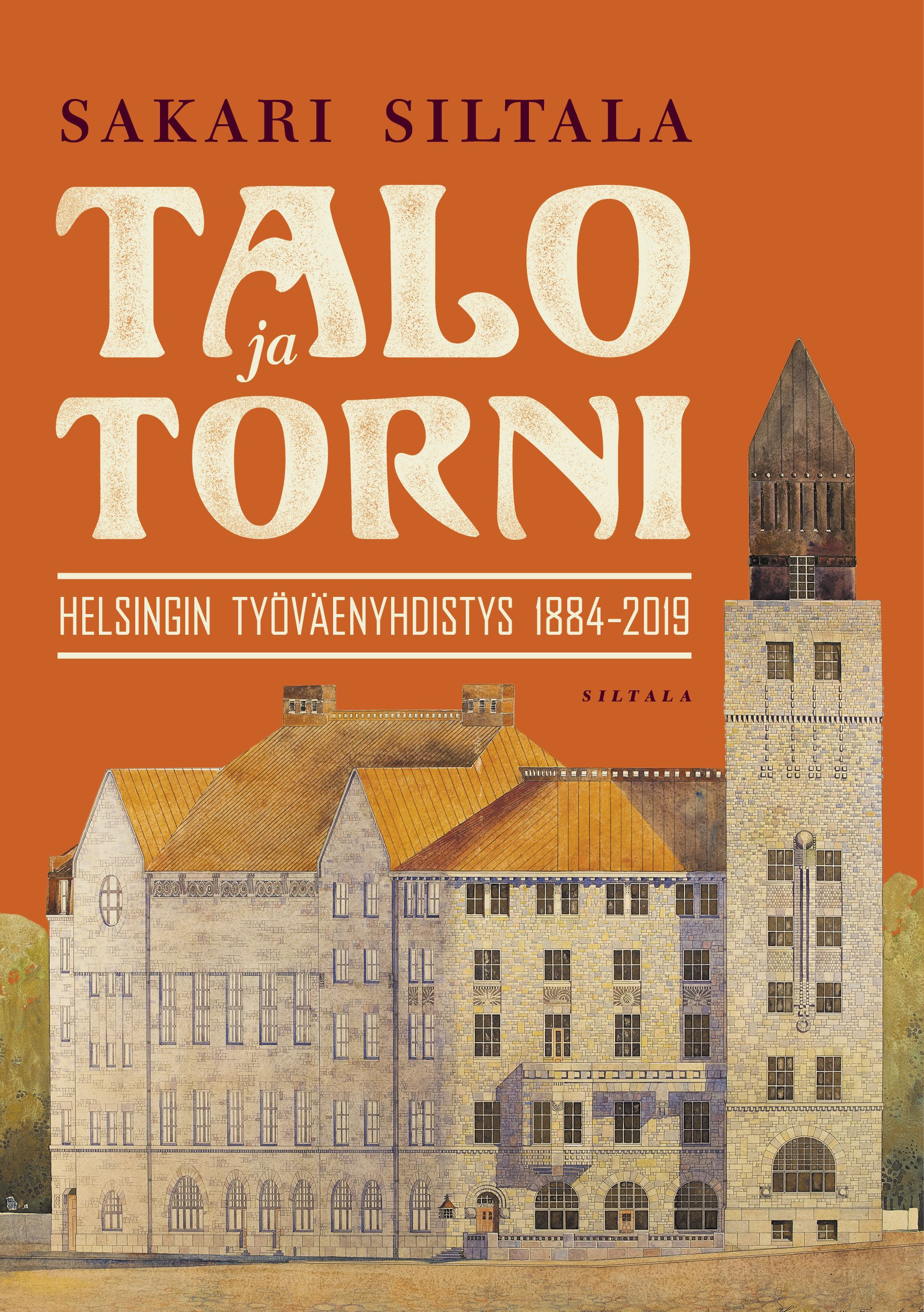 Sakari Siltala : Talo ja Torni