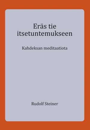 Rudolf Steiner : Eräs tie itsetuntemukseen