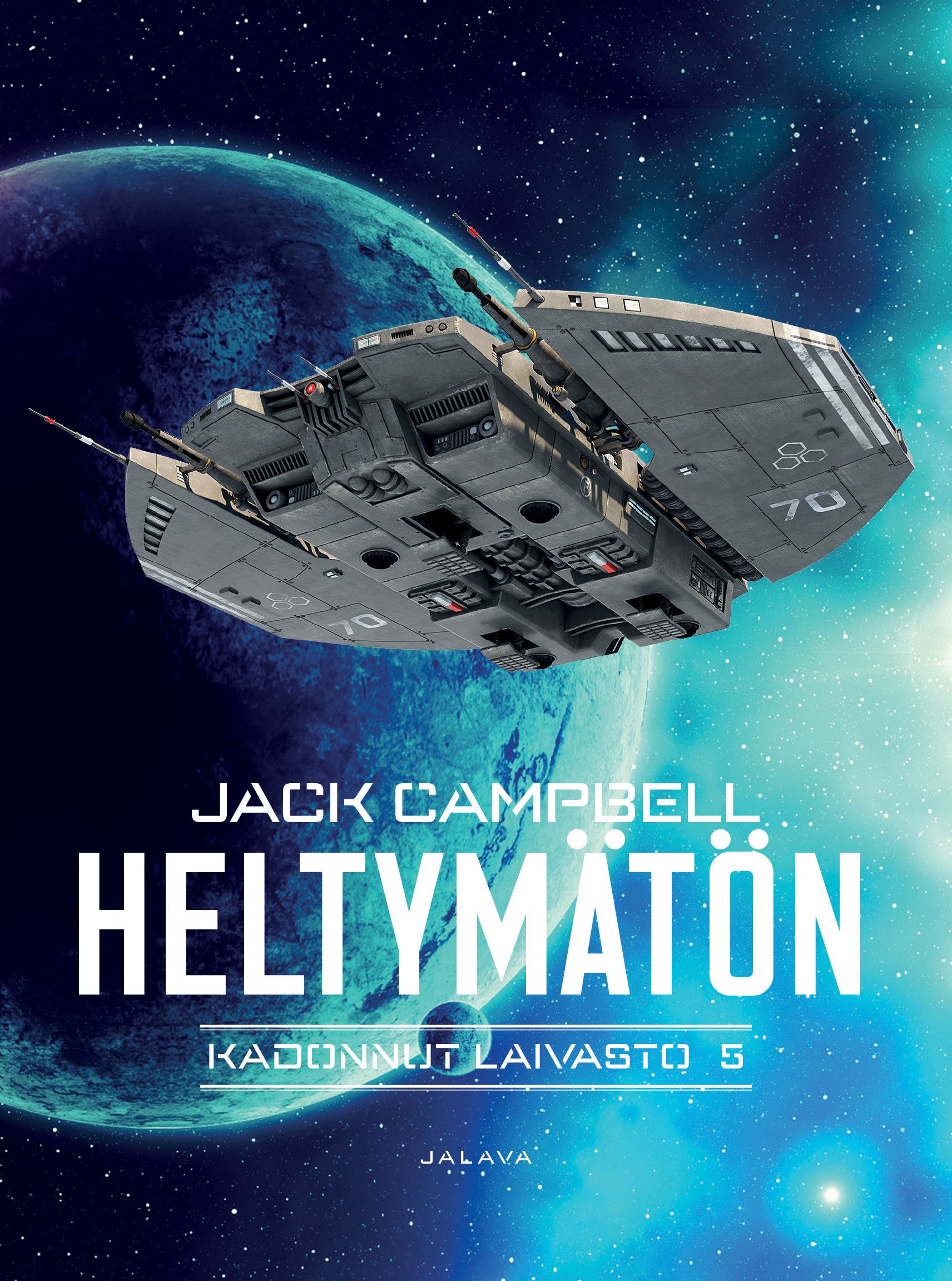 Kirjailijan Jack Campbell uusi kirja Kadonnut laivasto 5 : Heltymätön