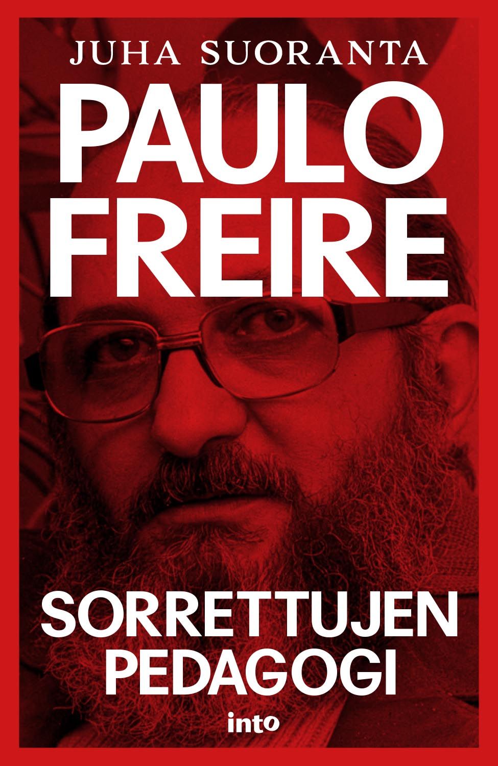 Juha Suoranta : Paulo Freire