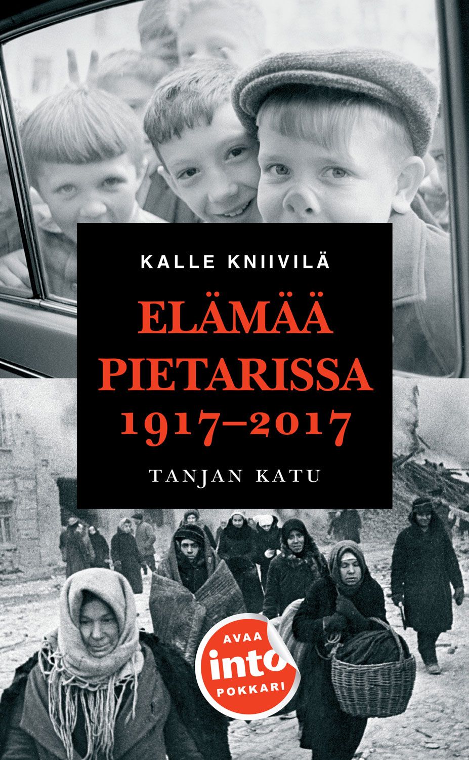 Kalle Kniivilä : Elämää Pietarissa 1917-2017