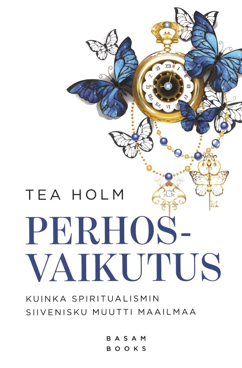 Tea Holm : Perhosvaikutus