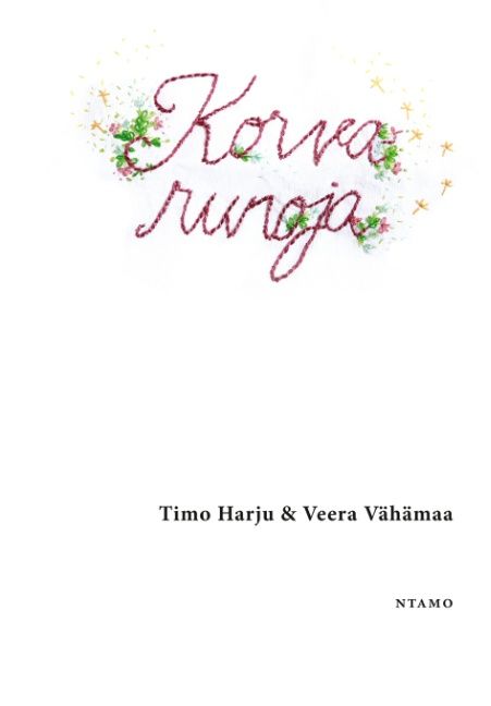 Timo Harju & Veera Vähämaa : Korvarunoja