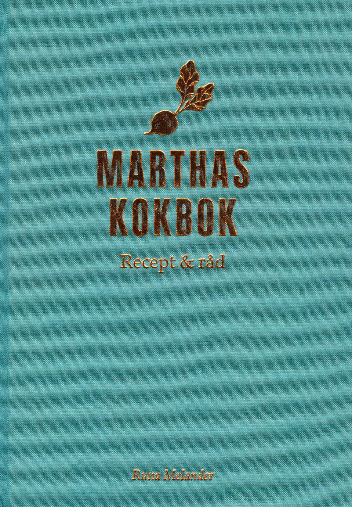 Runa Melander : Marthas kokbok