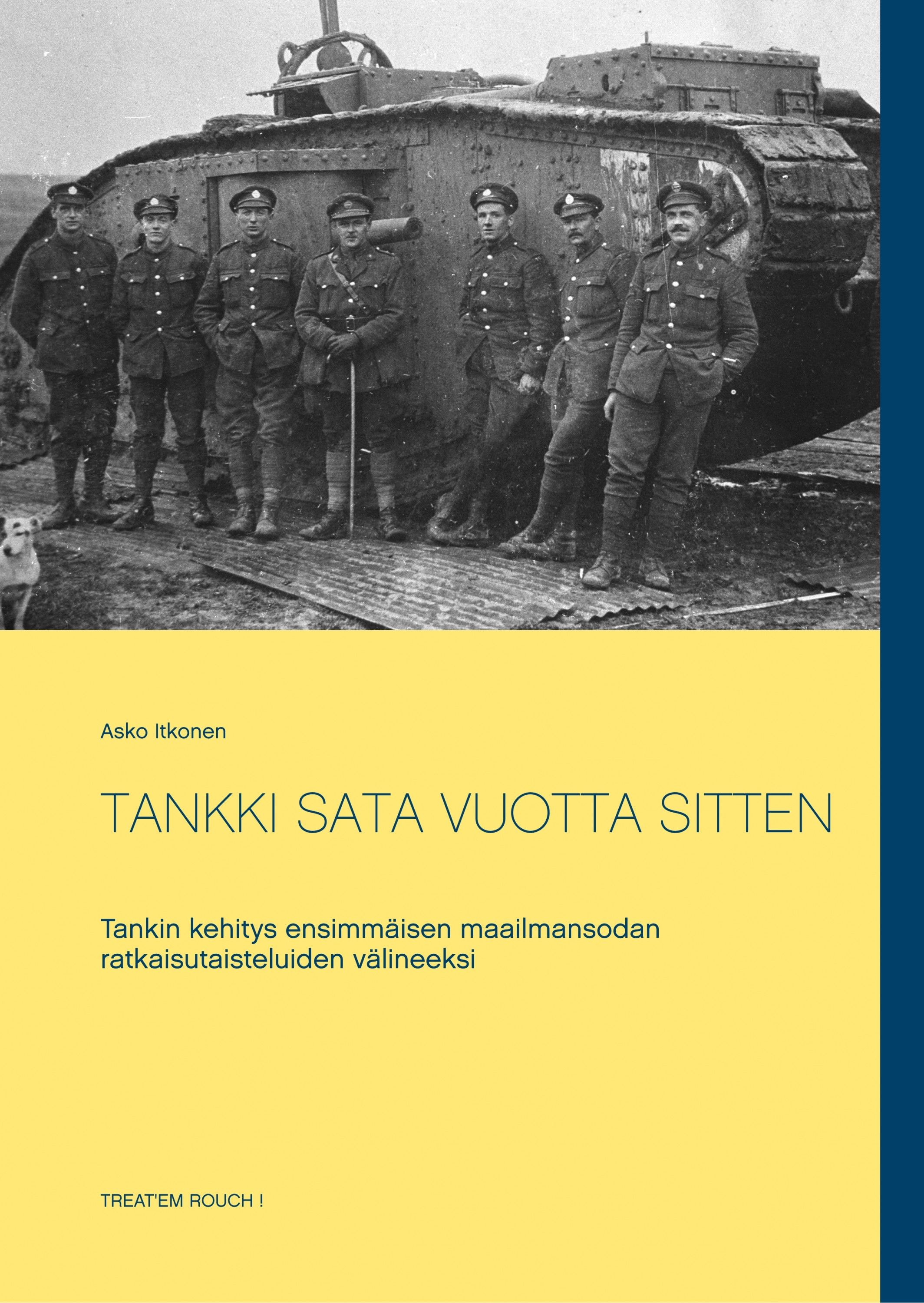 Asko Itkonen : Tankki sata vuotta sitten