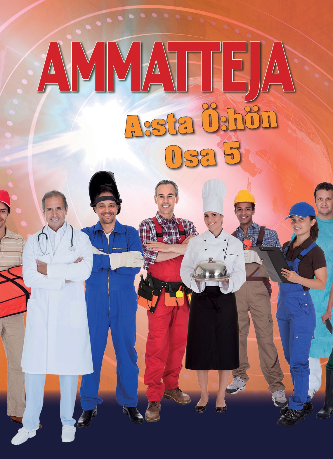 Aivo Blum & Jaana Palanterä & Antti Salo : Ammatteja A:sta Ö:hön - Osa 5