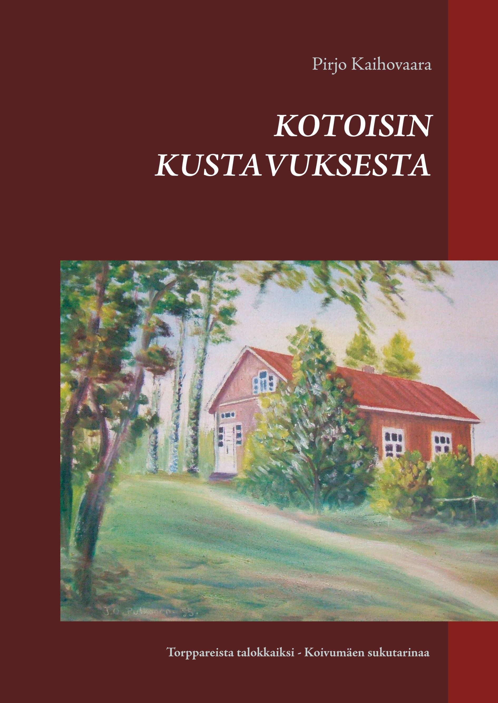 Pirjo Kaihovaara : Kotoisin Kustavuksesta