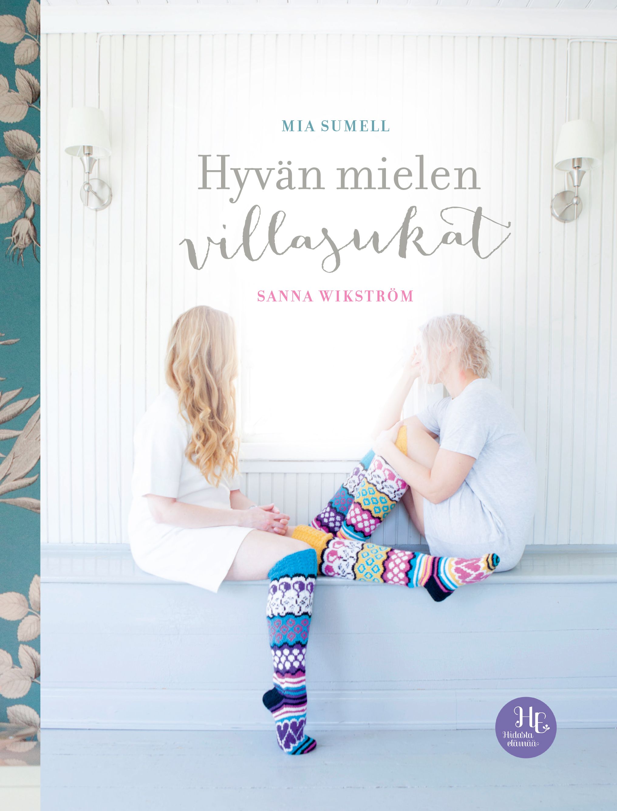 Kirjailijan Mia Sumell käytetty kirja Hyvän mielen villasukat