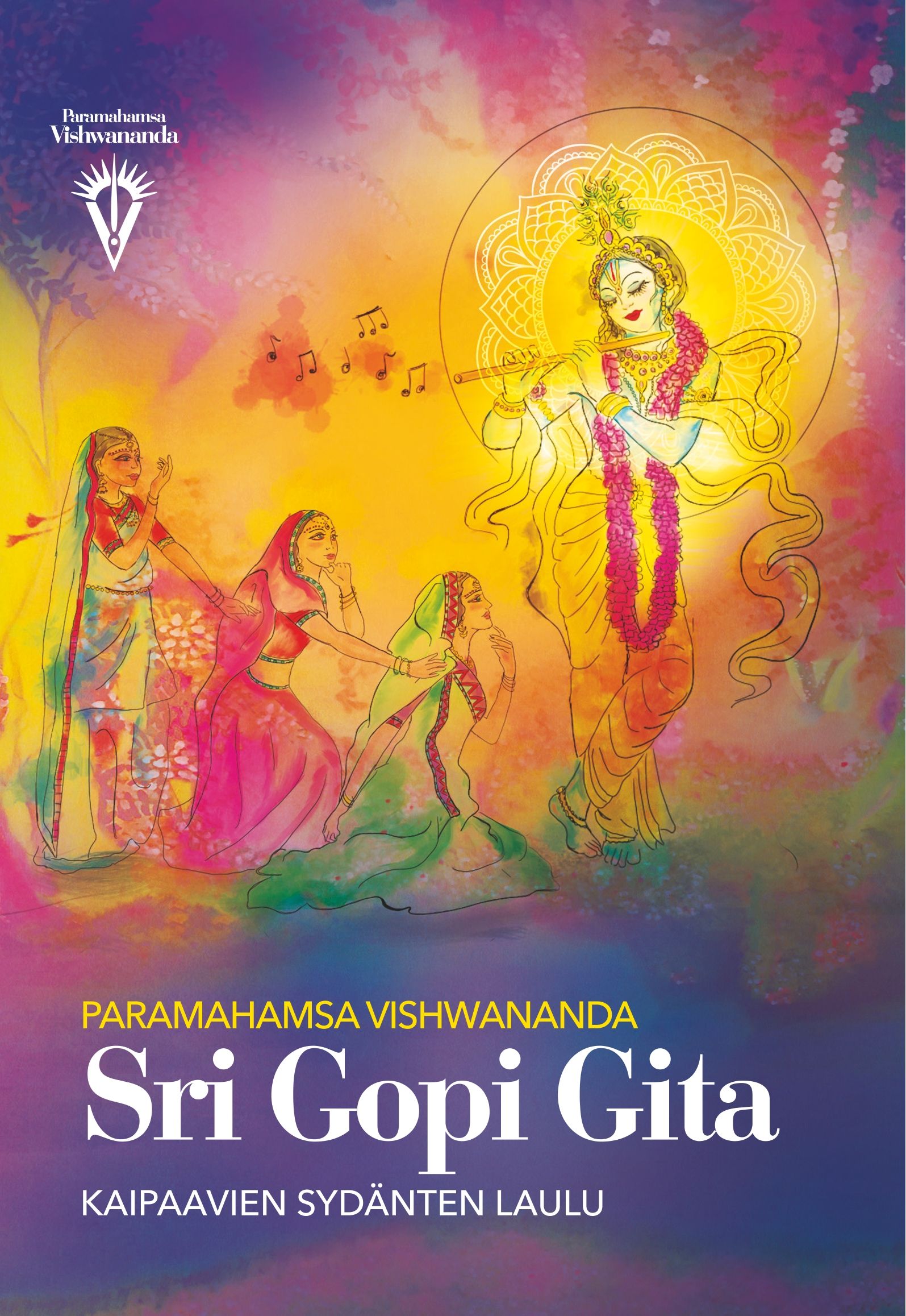 Paramahamsa Sri Swami Vishwananda : Sri Gopi Gita