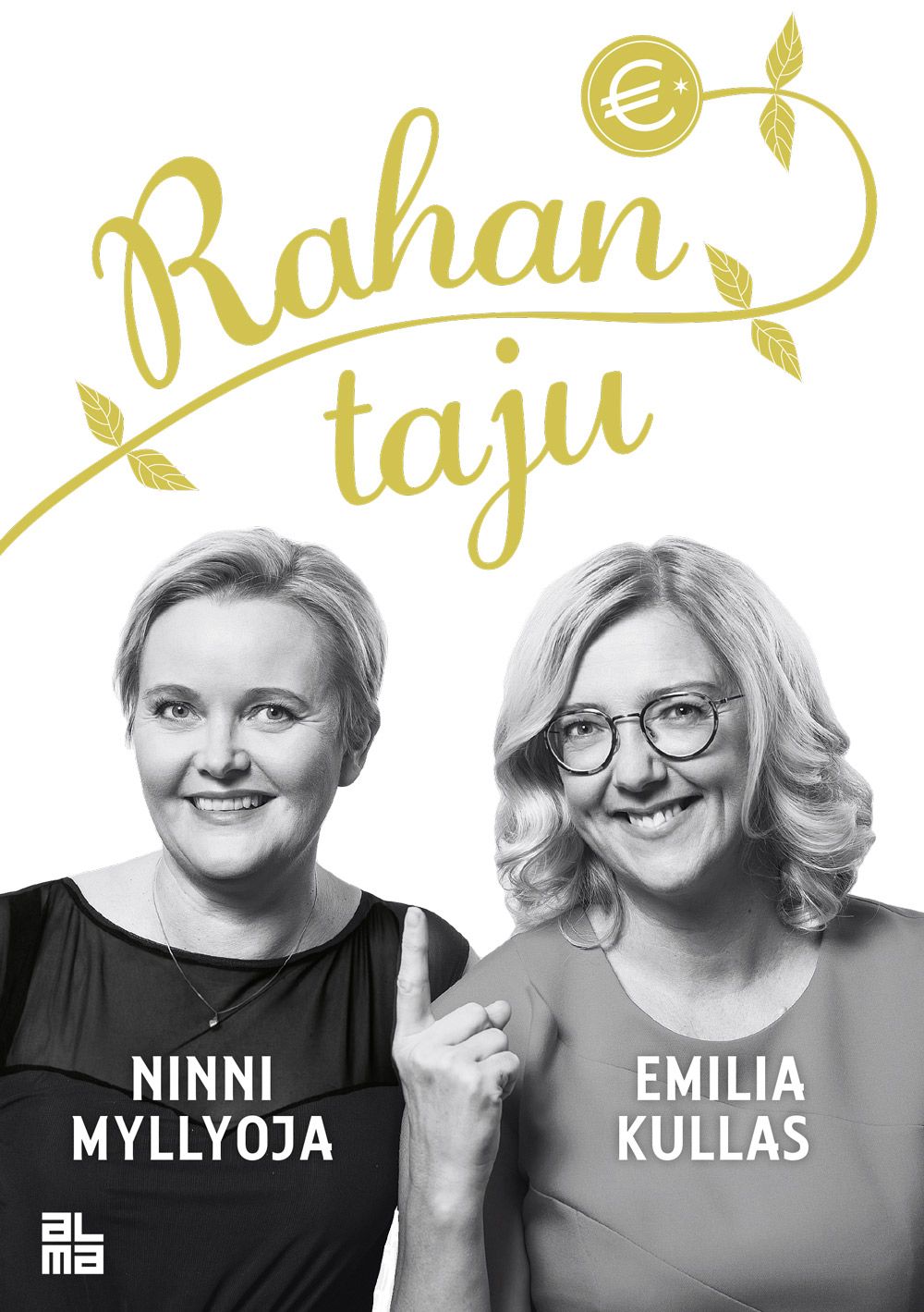 Ninni Myllyoja & Emilia Kullas : Rahan taju