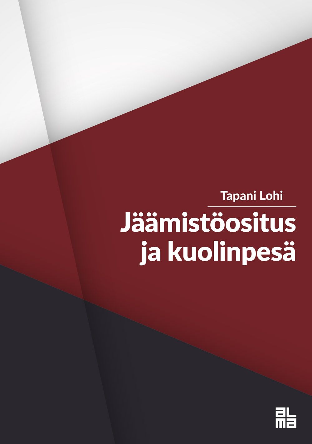 Tapani Lohi : Jäämistöositus ja kuolinpesä