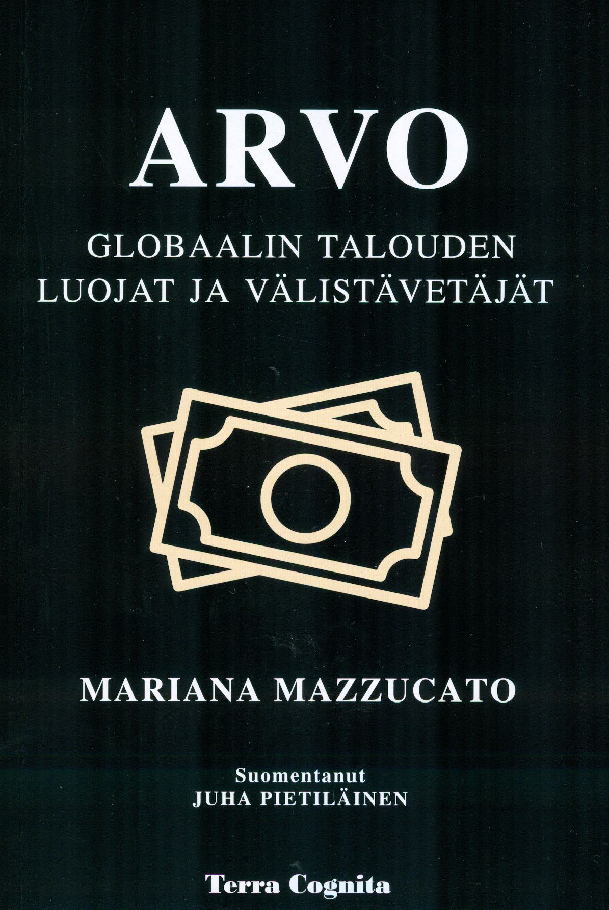 Mariana Mazzucato : Arvo