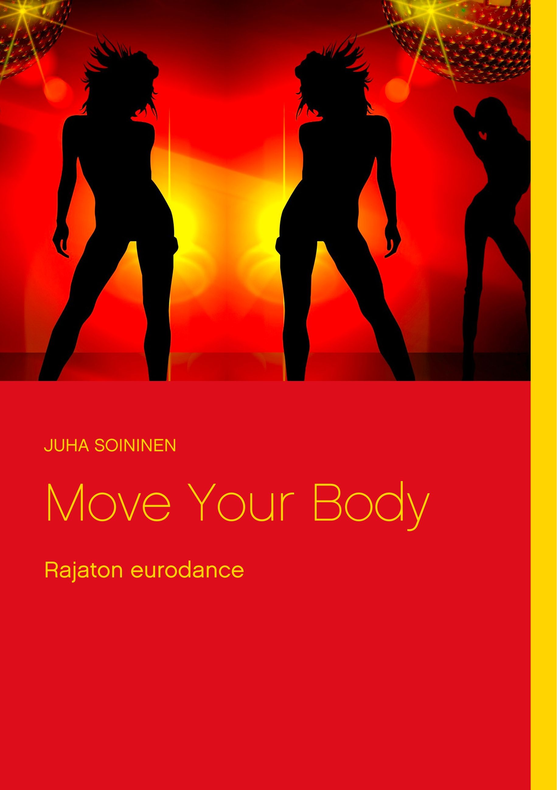 Juha Soininen : Move Your Body