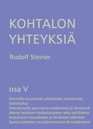 Rudolf Steiner : Kohtalon yhteyksiä