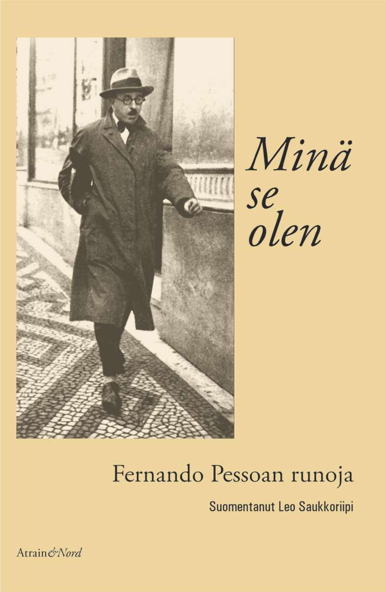 Fernando Pessoa : Minä se olen